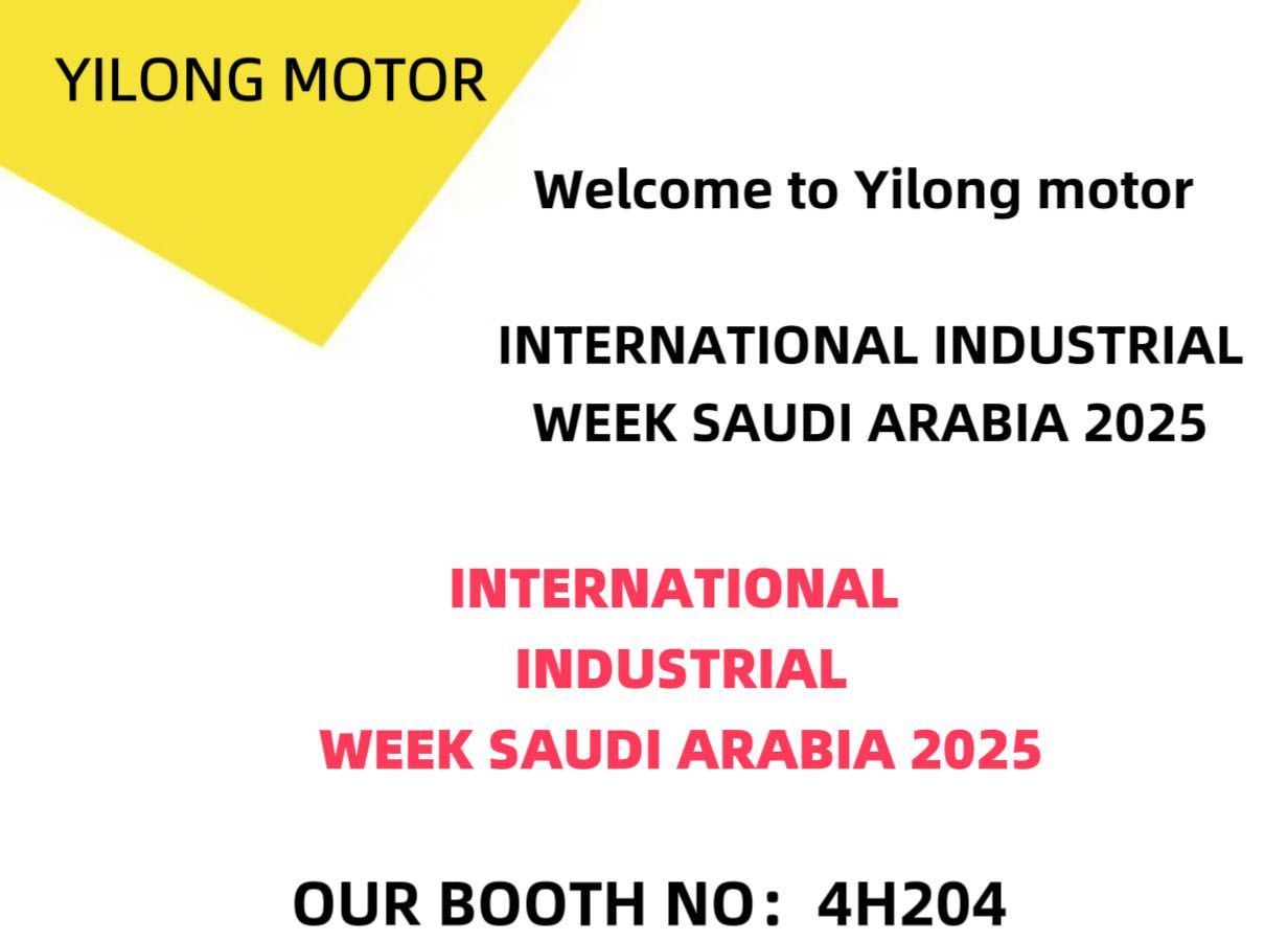 Welcome to Yilong motor INTERNATIONAL INDUSTRIAL WEEK SAUDI ARABIA 2025
